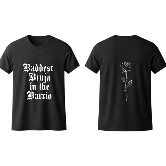 Baddest Bruja in the Barrio Tee